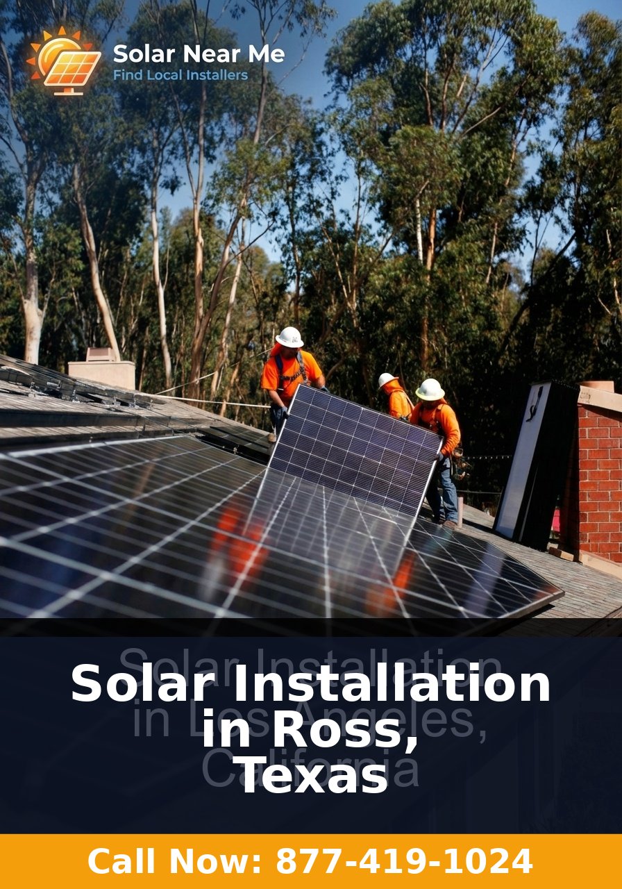 Solar Installation in Ross, Texas - Professional solar panel installation services