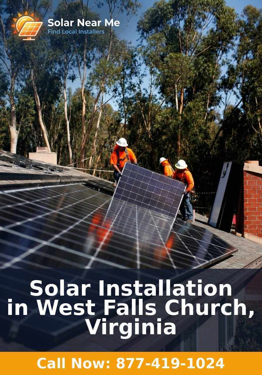 Solar Installation in West Falls Church, Virginia - Professional solar panel installation services